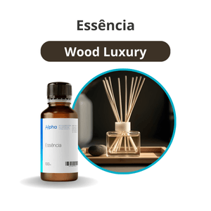 Essência Wood Luxury